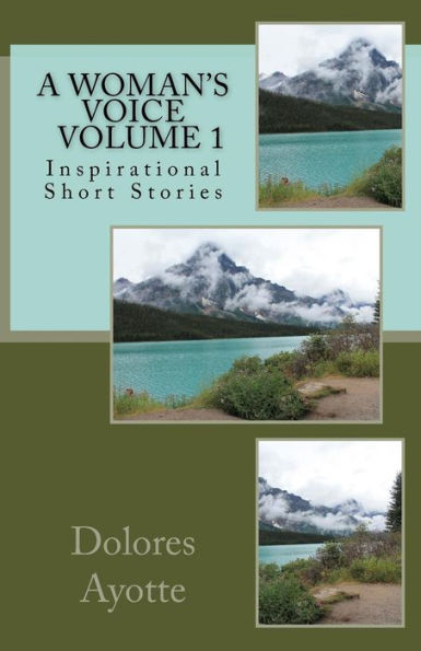 A Woman's Voice ~ Inspirational Short Stories ~ Volume 1