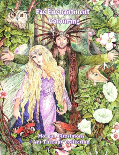 Fae Enchantment Colouring Book: Art Therapy Collection - 2Nd Edition