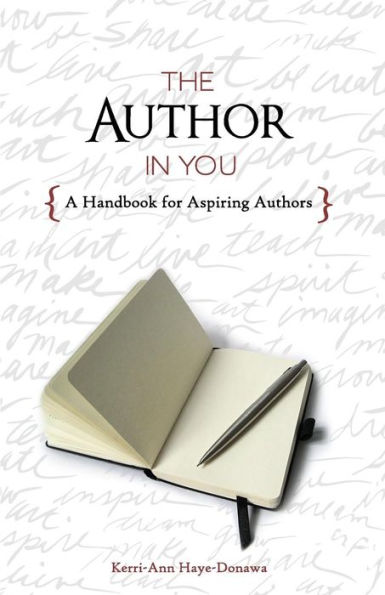 The Author In You: A Handbook For Aspiring Authors