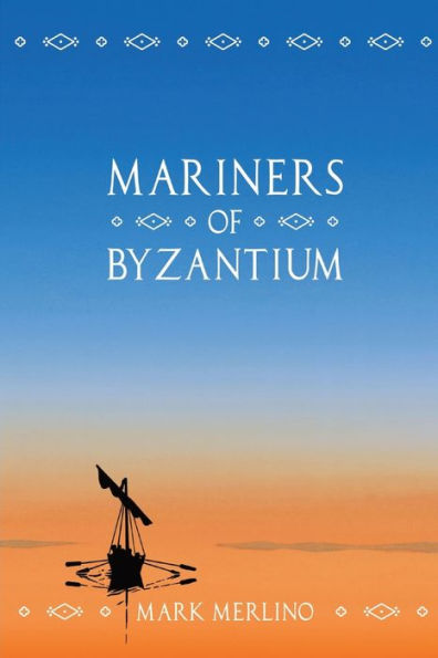Mariners Of Byzantium: Full Colour Edition
