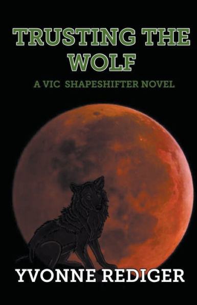 Trusting The Wolf (Vic Shapeshifters)