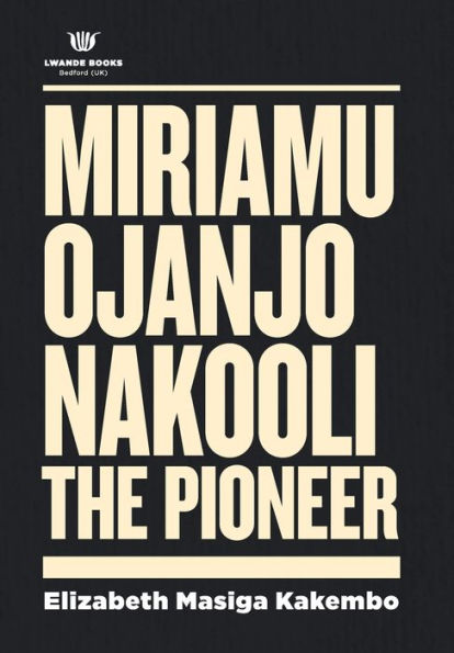 Miriamu Ojanjo Nakooli: The Pioneer (Deluxe Edition)