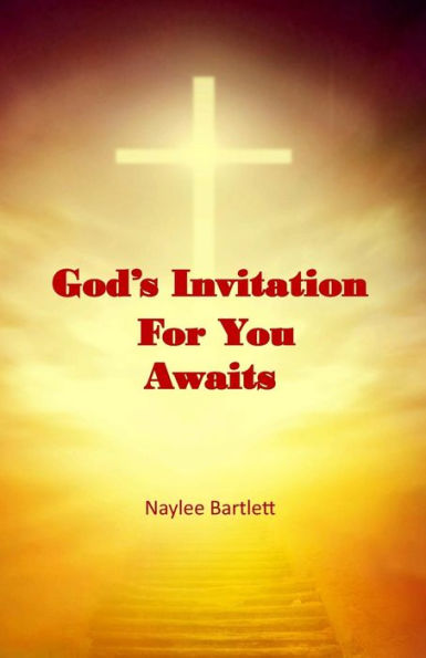 God's Invitation For You Awaits