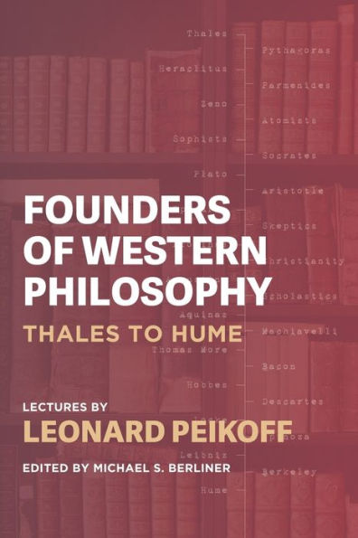 Founders Of Western Philosophy: Thales To Hume