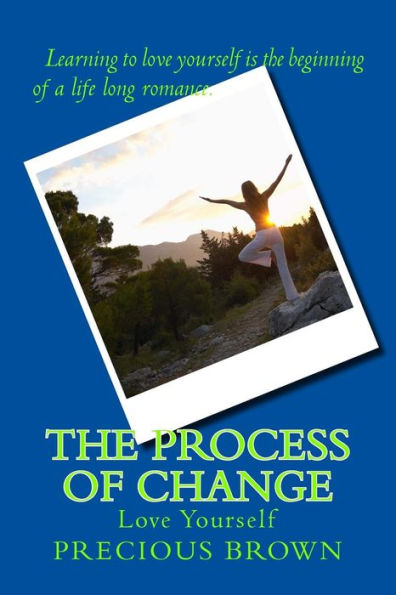 The Process Of Change: Love Yourself