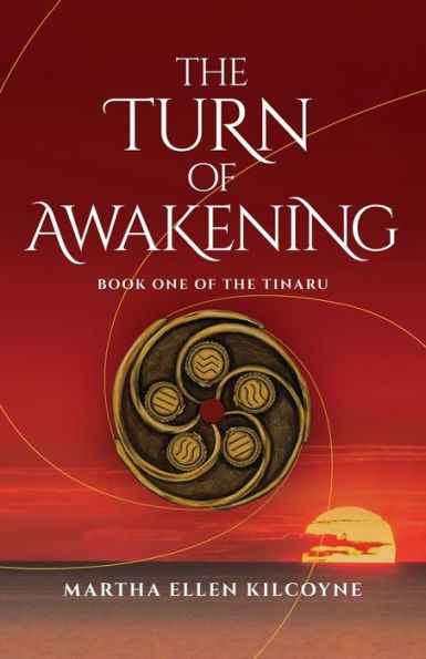 The Turn Of Awakening: Book One Of The Tinaru