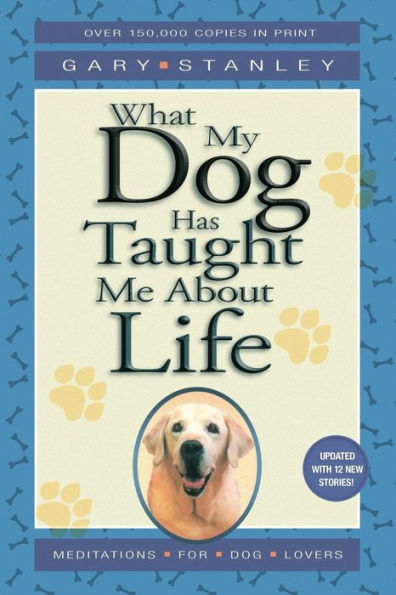 What My Dog Has Taught Me About Life