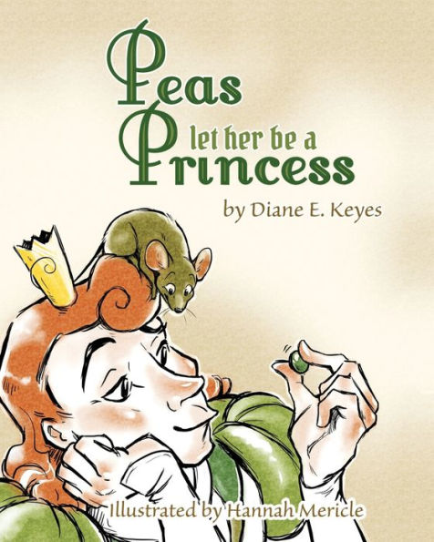 Peas Let Her Be A Princess - 9780996209823