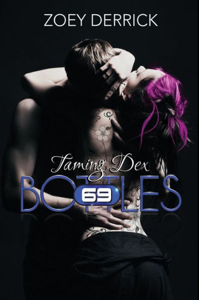 Taming Dex (69 Bottles)