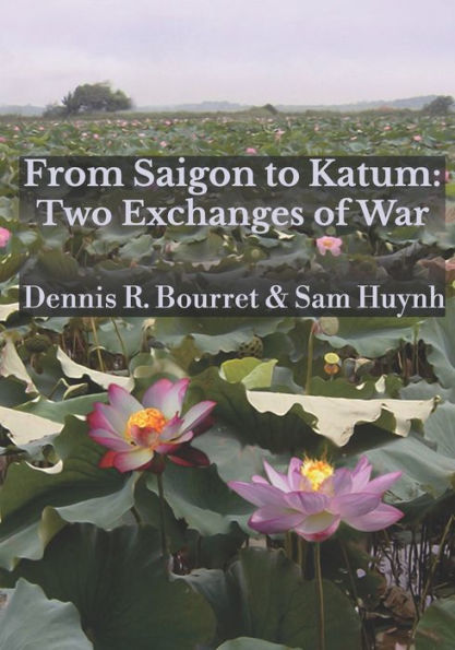 From Saigon To Katum: Two Exchanges Of War