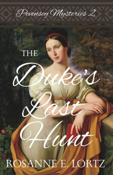 The Duke's Last Hunt (Pevensey Mysteries)