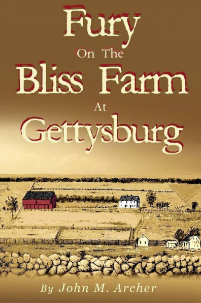 Fury On The Bliss Farm At Gettysburg