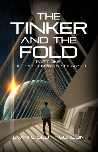 The Tinker & The Fold: Book 1 - Problem With Solaris 3