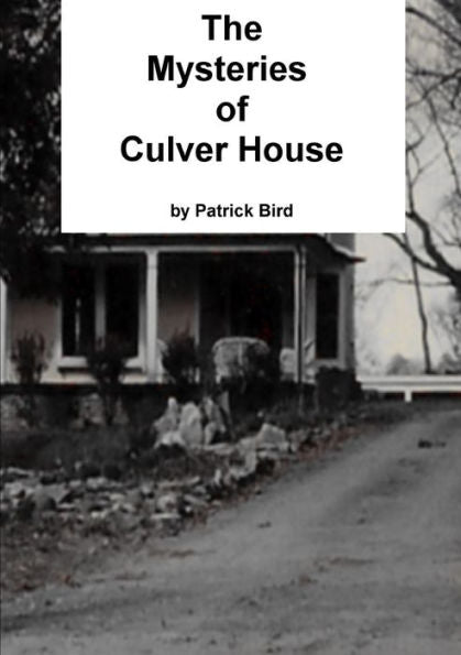 The Mysteries Of Culver House