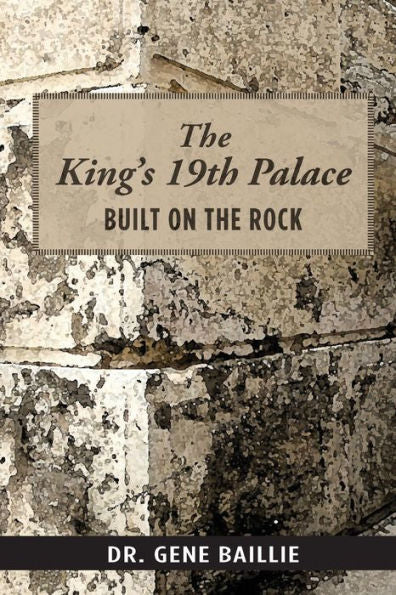 The King'S 19Th Palace: Built On The Rock