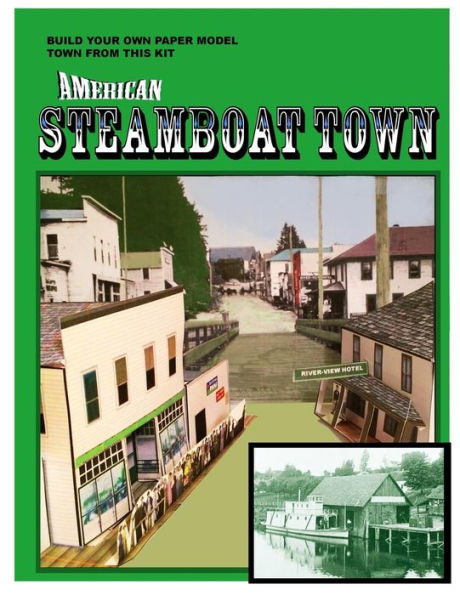 American Steamboat Town: A Paper Model Kit