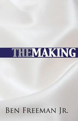 The Making