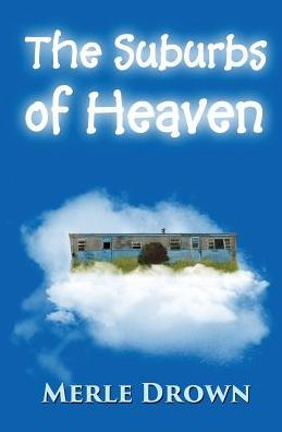 The Suburbs Of Heaven