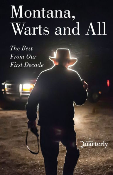 Montana, Warts And All