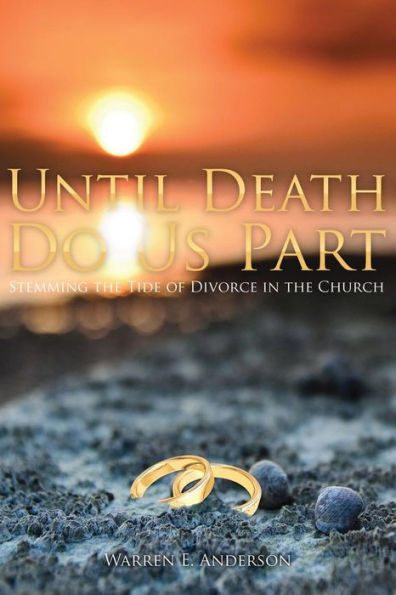 Until Death Do Us Part: Stemming The Tide Of Divorce In The Church