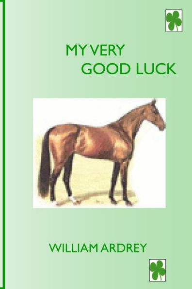My Very Good Luck: A Winer Every Time