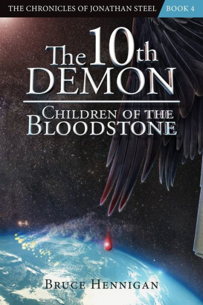 The 10Th Demon: Children Of The Bloodstone (Chronicles Of Jonathan Steel)