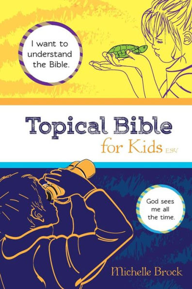 Topical Bible For Kids: English Standard Version (Esv)