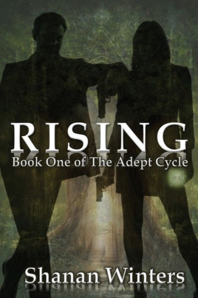 Rising: Book One Of The Adept Cycle