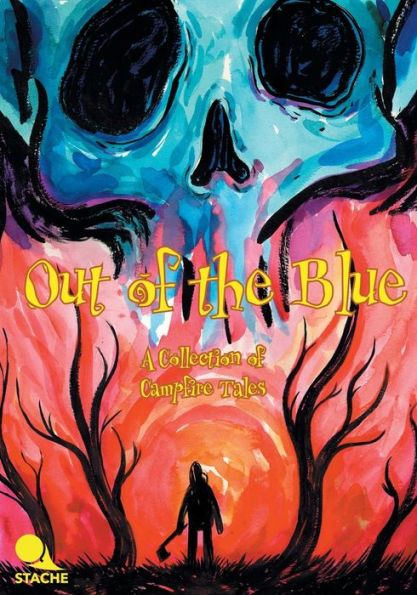 Out Of The Blue: A Collection Of Campfire Tales (2)
