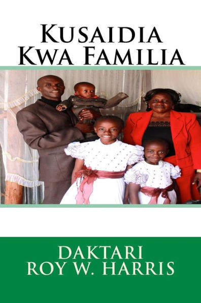 Kusaidia Kwa Familia (Swahili Edition)