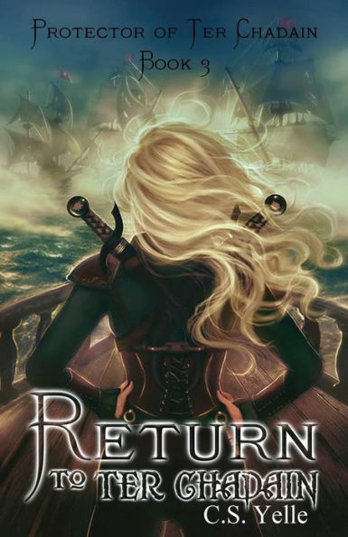 Return To Ter Chadain: Protector Of Ter Chadain Book3