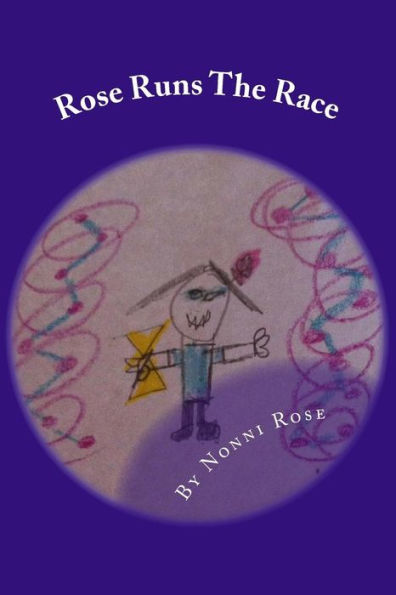 Rose Runs The Race (Nonni Rose)