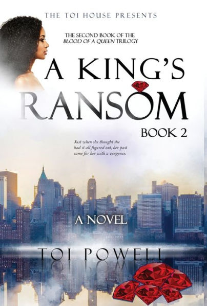 A King'S Ransom: Second Book In The Blood Of A Queen Trilogy