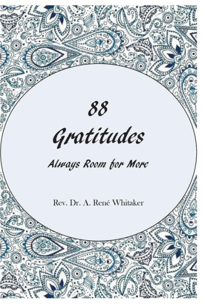 88 Gratitudes: Always Room For More