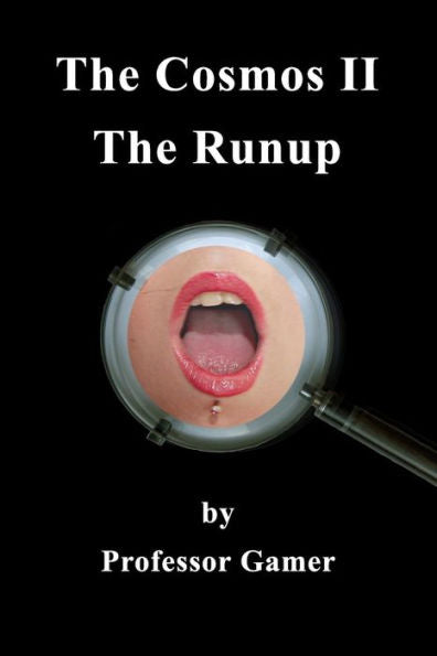 The Cosmos Ii: The Runup