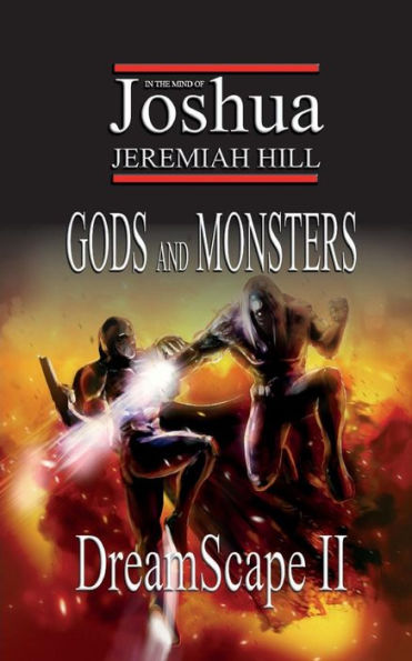Dreamscape Ii: Gods And Monsters