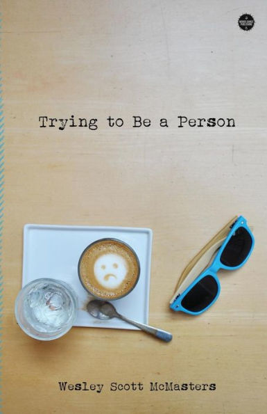 Trying To Be A Person