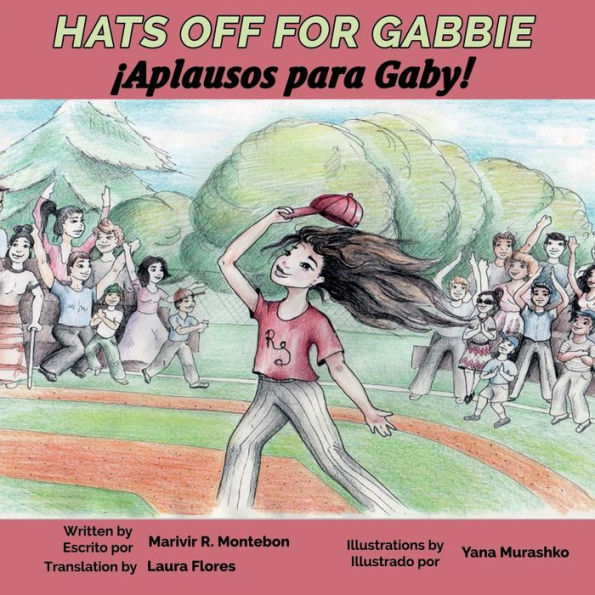 Hats Off For Gabbie!: ¡Aplausos Para Gaby!