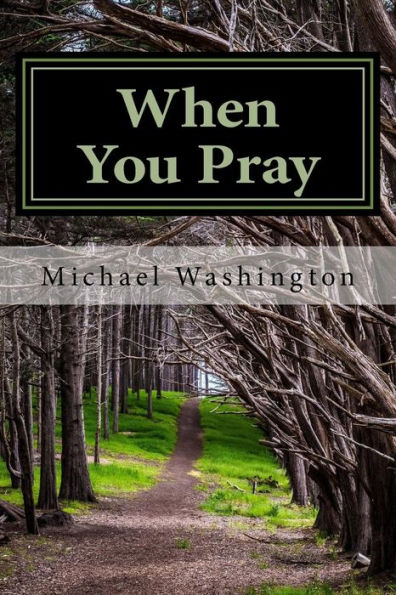 When You Pray: Words For Searching Your Soul In Prayer