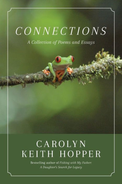 Connections: A Collection Of Poems And Essays