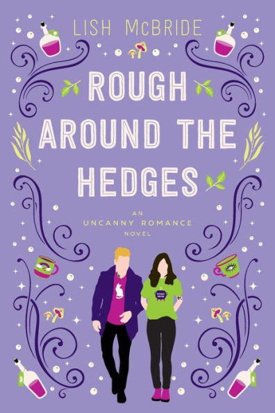 Rough Around The Hedges: An Uncanny Romance Novel