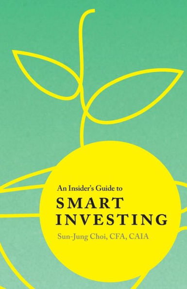 An Insider's Guide To Smart Investing