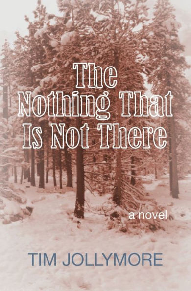 The Nothing That Is Not There