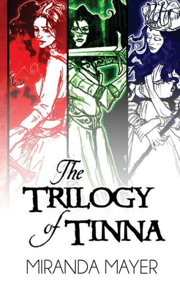 The Trilogy Of Tinna: 10Th Anniversary Trilogy Edition