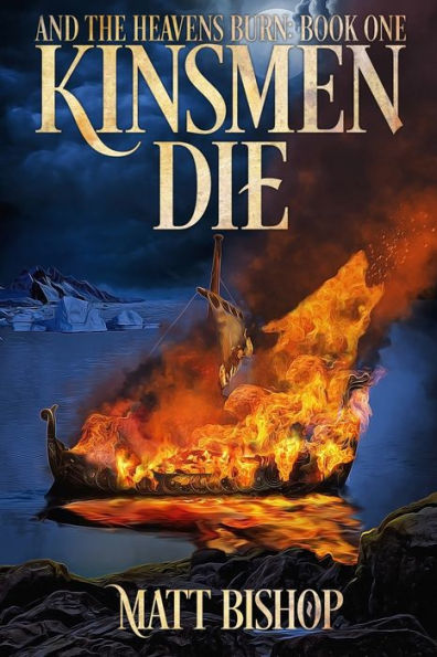 Kinsmen Die (And The Heavens Burn)