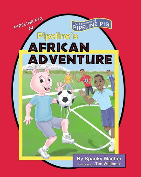 Pipeline'S African Adventure