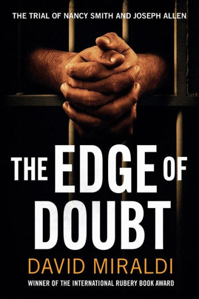The Edge Of Doubt: The Trial Of Nancy Smith And Joseph Allen