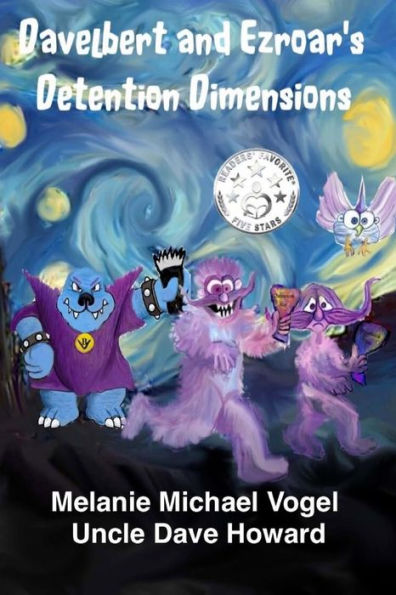 Davelbert And Ezroar's Detention Dimensions (Monstrameda Chronicles)