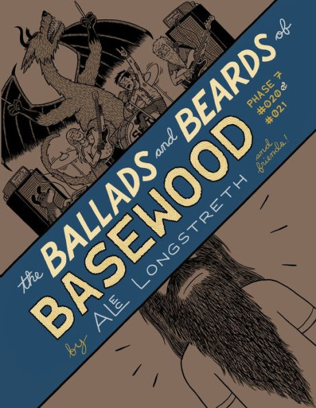 The Ballads And Beards Of Basewood: Phase 7 #020 & #021