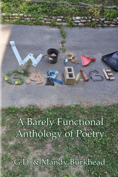 Word Garbage: A Barely Functional Anthology Of Poetry